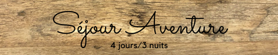 Sejour aventure 1